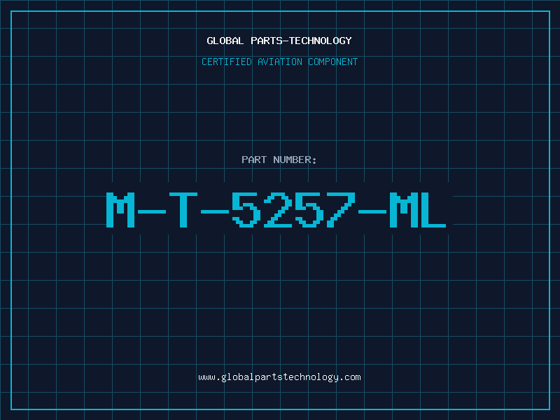 Aviation Part M-T-5257-ML