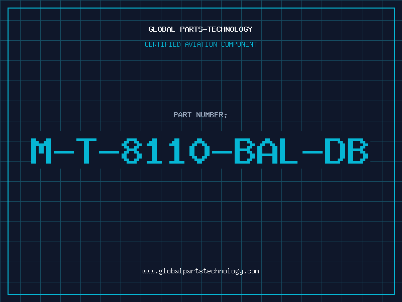 Aviation Part M-T-8110-BAL-DB