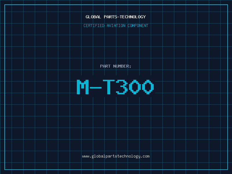 Aviation Part M-T300