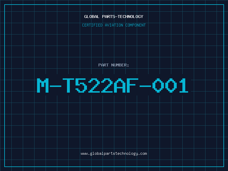Aviation Part M-T522AF-001