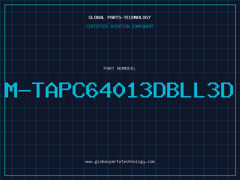 Aviation Part M-TAPC64013DBLL3D