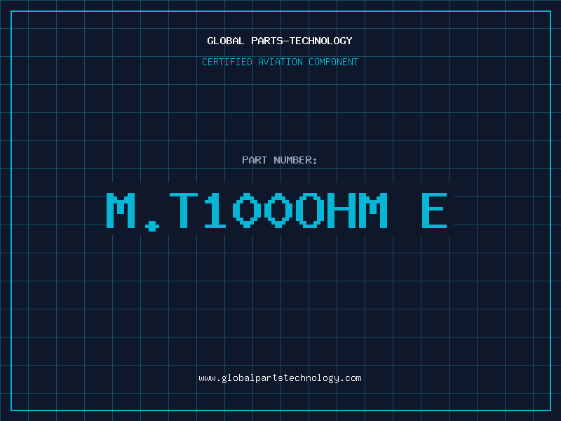 Aviation Part M.T100OHM E