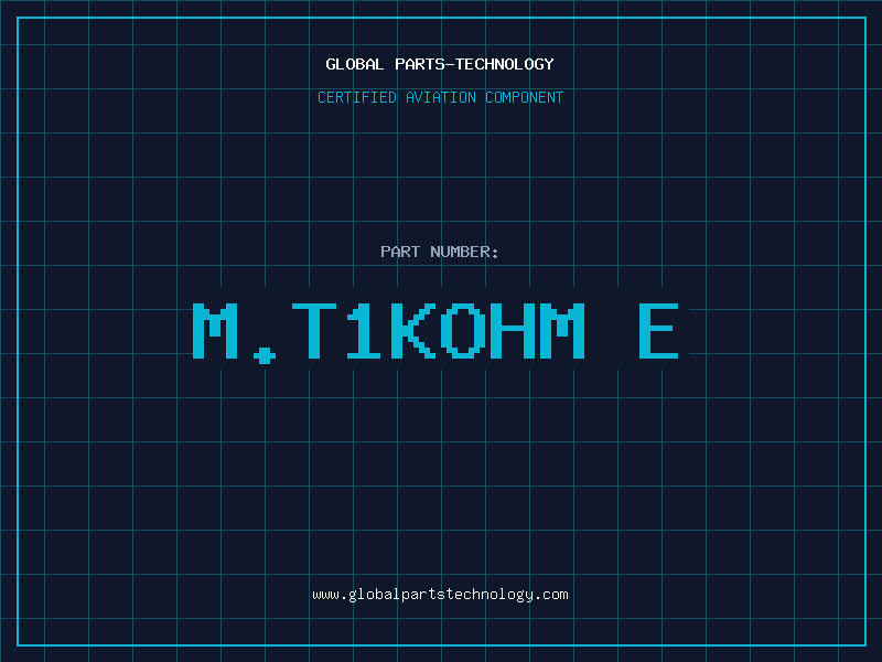 Aviation Part M.T1KOHM E