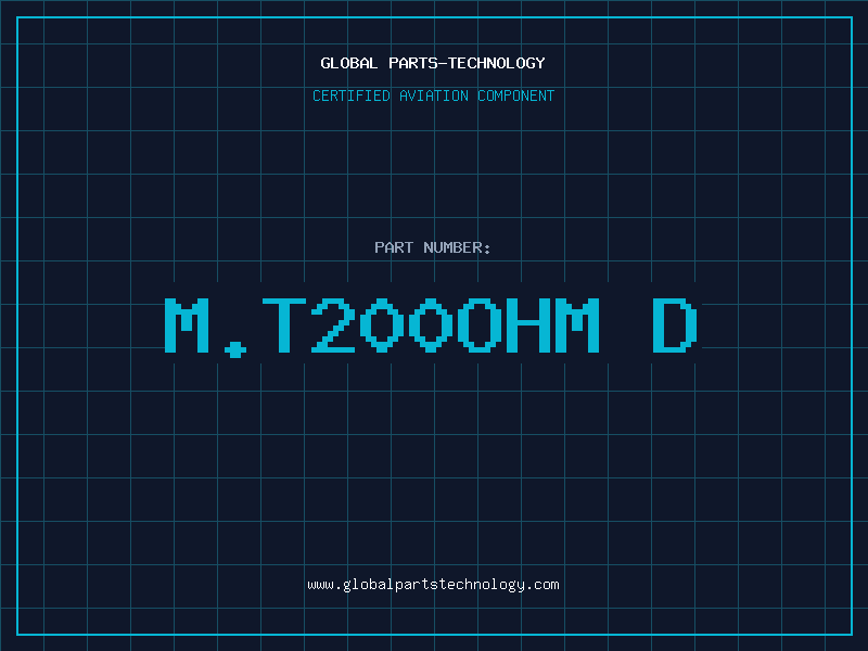 Aviation Part M.T200OHM D