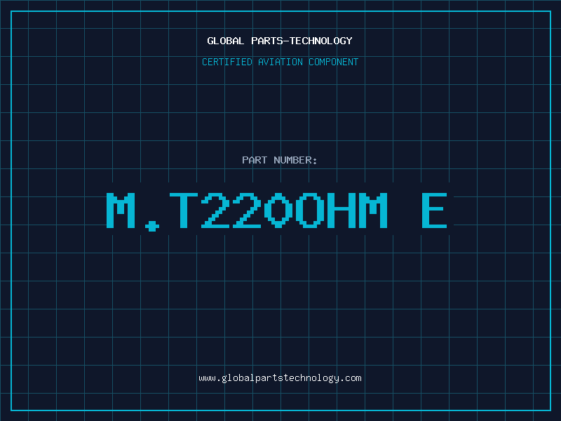 Aviation Part M.T220OHM E