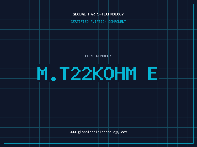 Aviation Part M.T22KOHM E