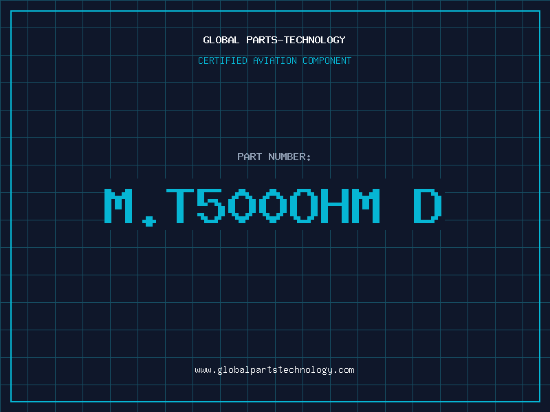 Aviation Part M.T500OHM D