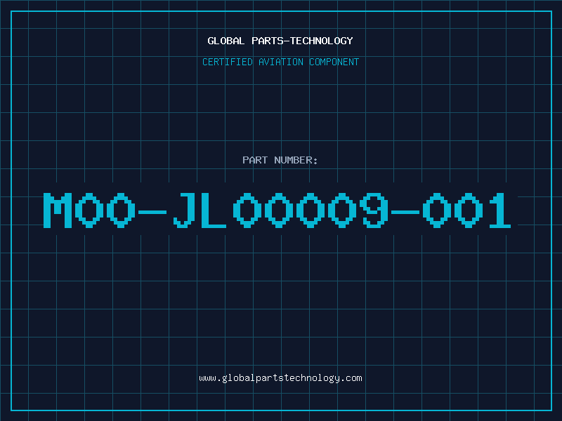 Aviation Part M00-JL00009-001