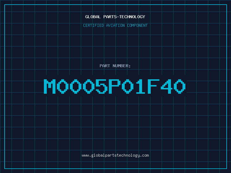 Aviation Part M0005P01F40