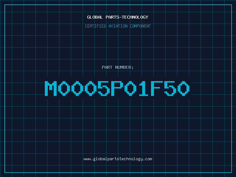 Aviation Part M0005P01F50