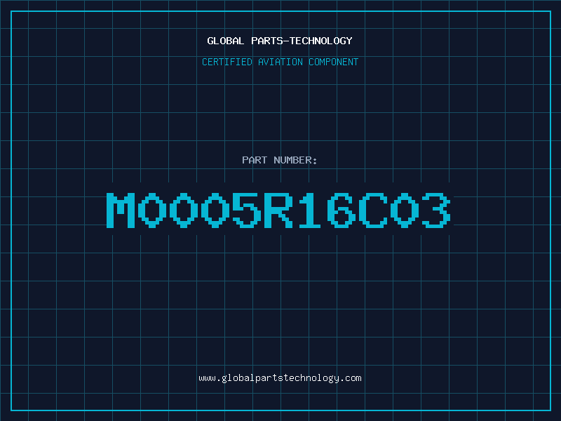 Aviation Part M0005R16C03