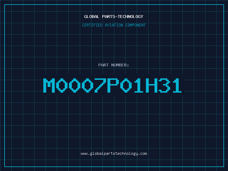 Aviation Part M0007P01H31