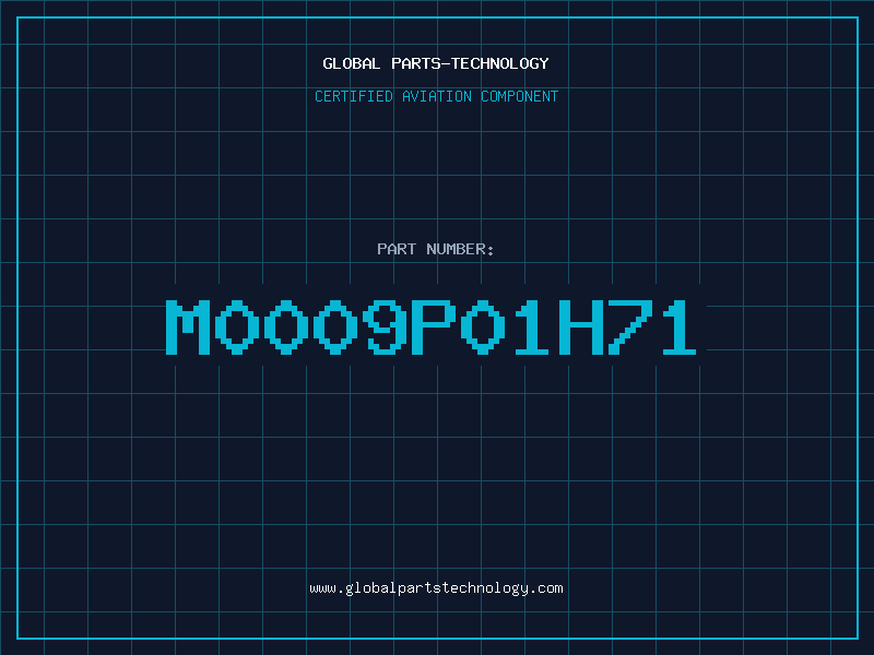 Aviation Part M0009P01H71