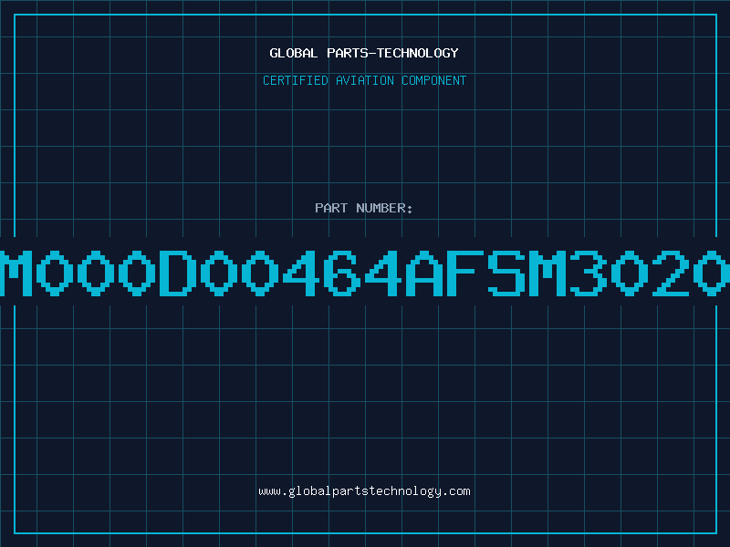 Aviation Part M000D00464AFSM3020