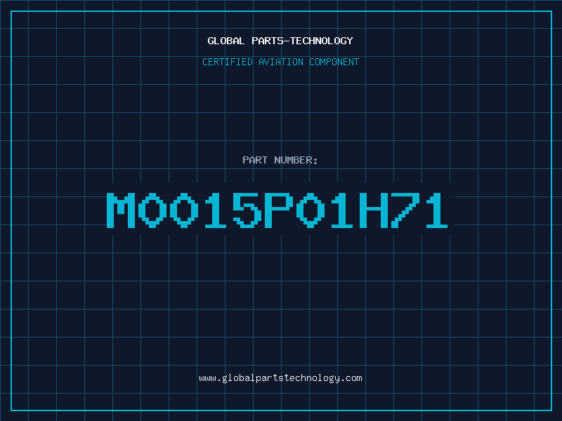 Aviation Part M0015P01H71
