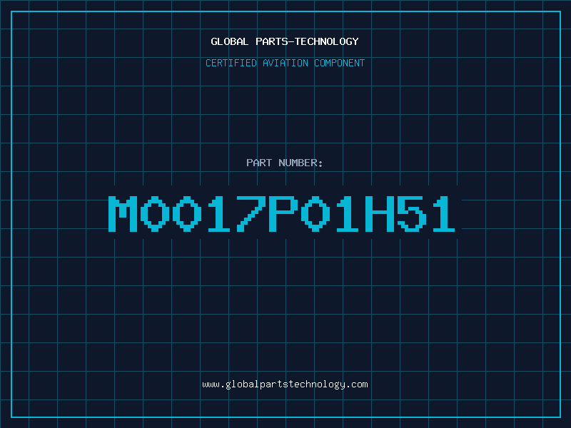 Aviation Part M0017P01H51