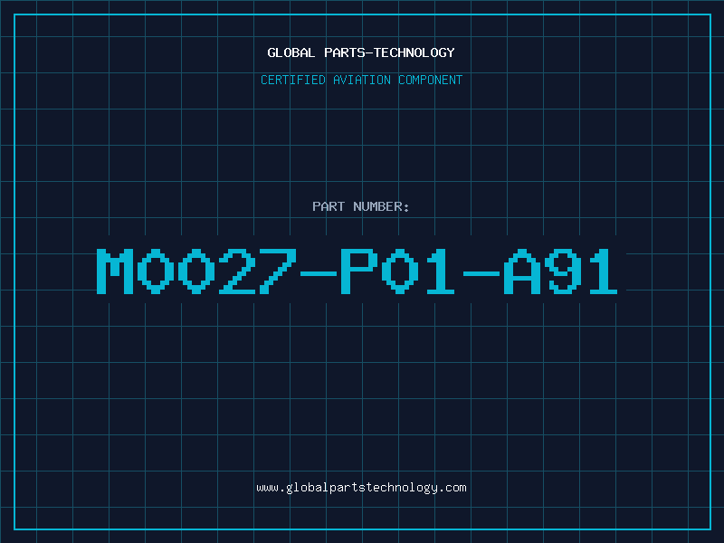 Aviation Part M0027-P01-A91