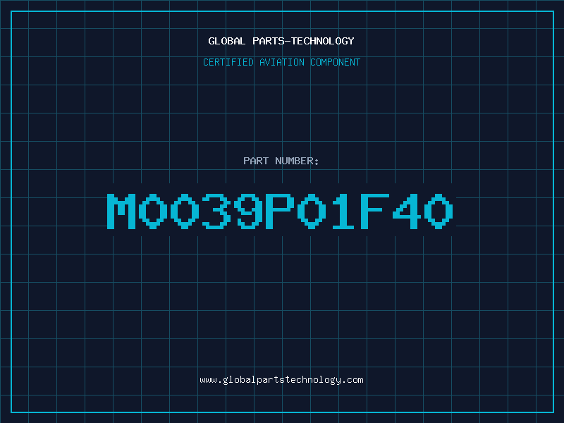 Aviation Part M0039P01F40