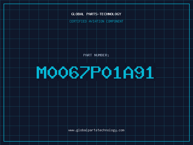 Aviation Part M0067P01A91