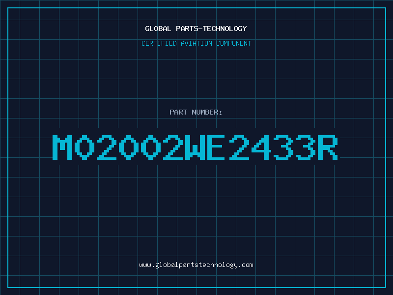 Aviation Part M02002WE2433R