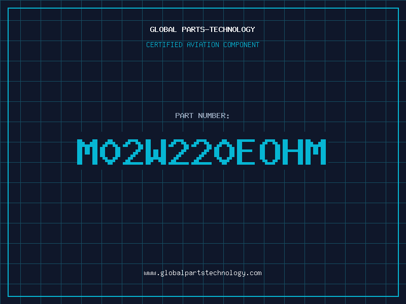 Aviation Part M02W220EOHM
