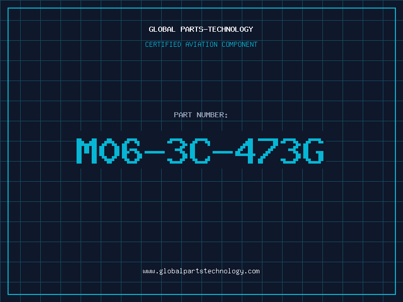 Aviation Part M06-3C-473G
