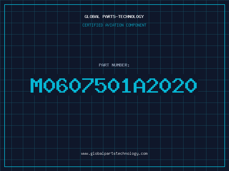 Aviation Part M0607501A2020