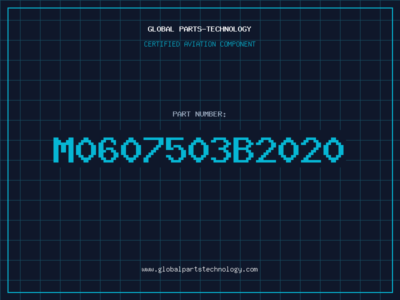 Aviation Part M0607503B2020