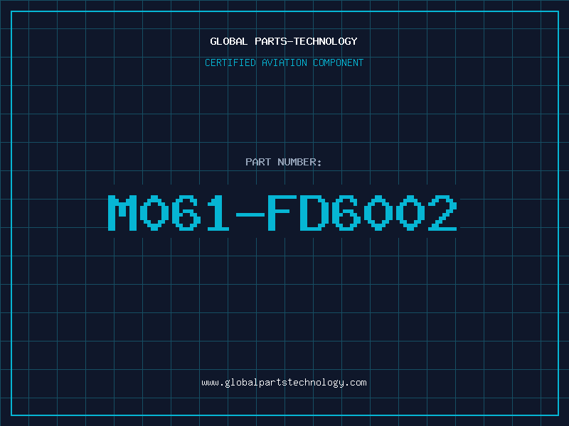 Aviation Part M061-FD6002