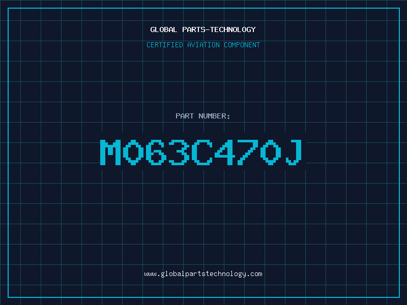 Aviation Part M063C470J