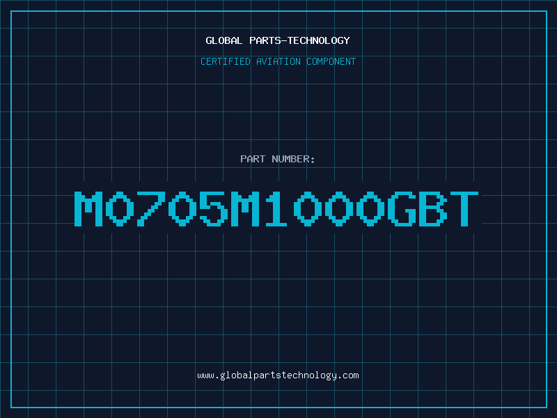 Aviation Part M0705M1000GBT