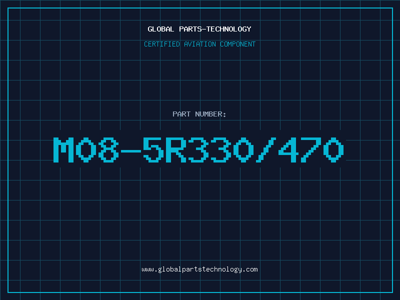 Aviation Part M08-5R330/470