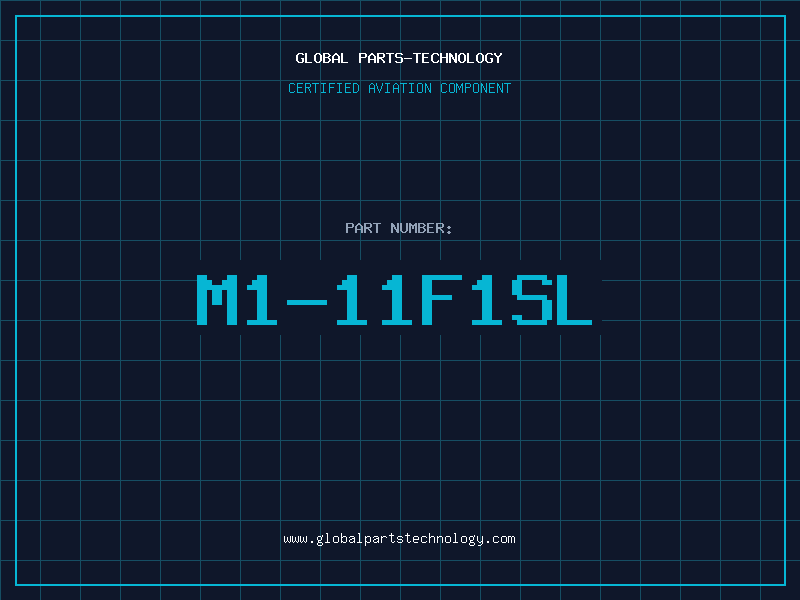 Aviation Part M1-11F1SL