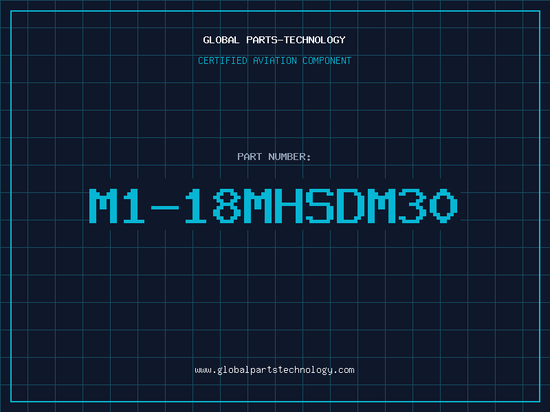 Aviation Part M1-18MHSDM30