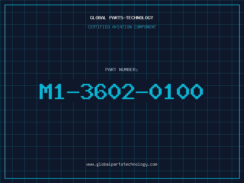 Aviation Part M1-3602-0100