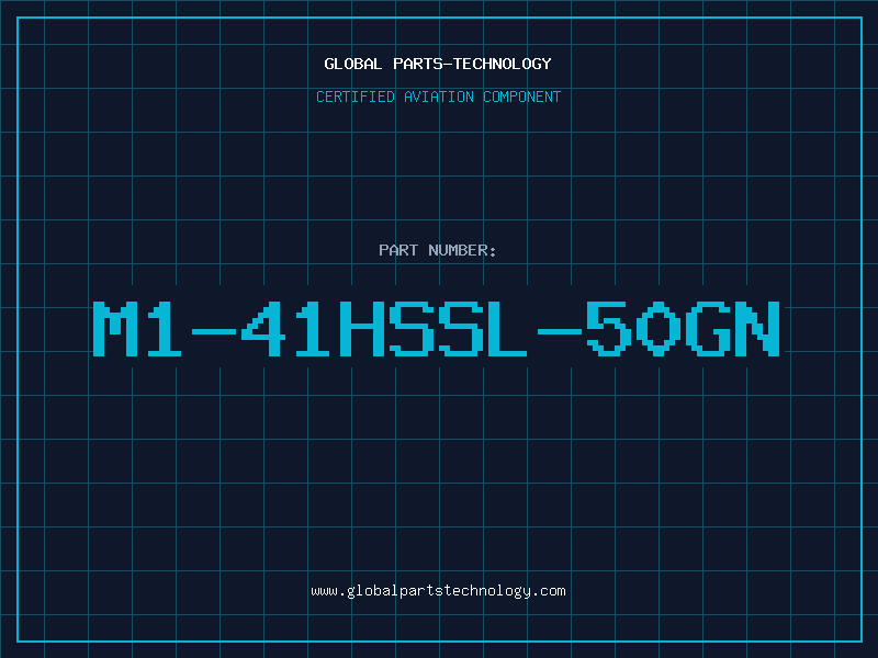 Aviation Part M1-41HSSL-50GN