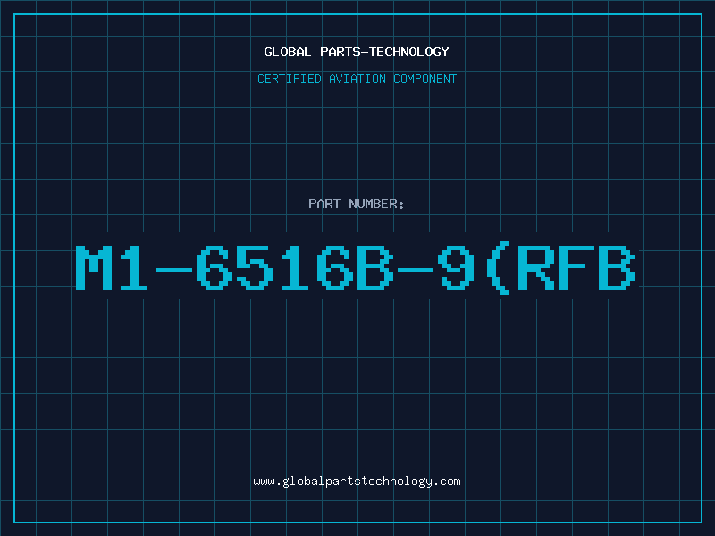 Aviation Part M1-6516B-9(RFB
