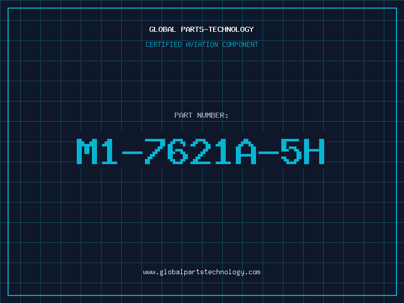Aviation Part M1-7621A-5H