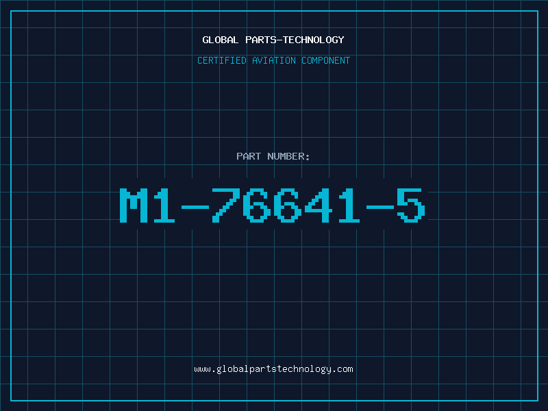 Aviation Part M1-76641-5