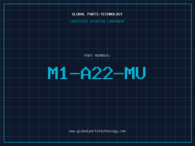 Aviation Part M1-A22-MU