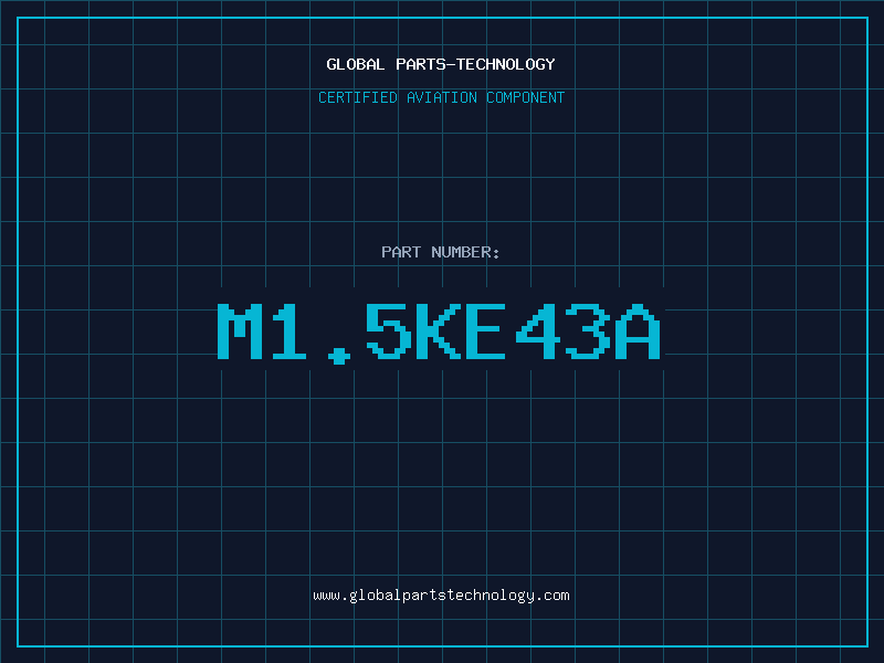Aviation Part M1.5KE43A