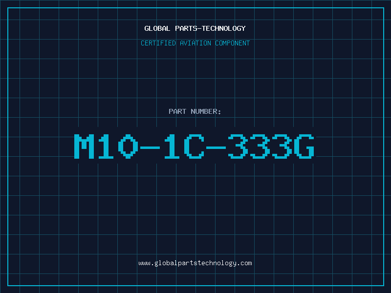 Aviation Part M10-1C-333G