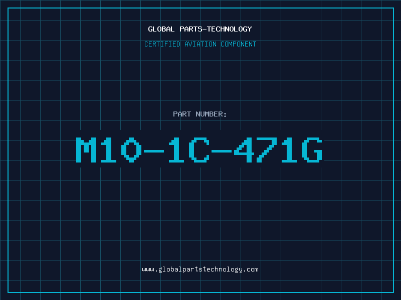 Aviation Part M10-1C-471G