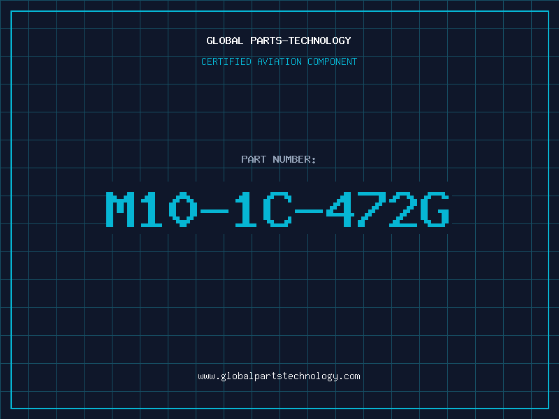 Aviation Part M10-1C-472G