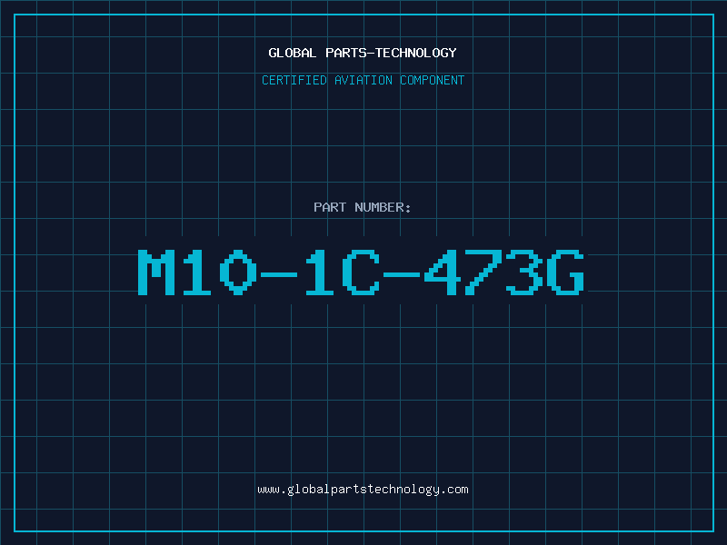 Aviation Part M10-1C-473G