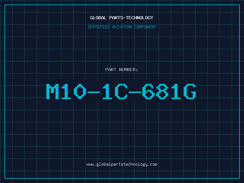 Aviation Part M10-1C-681G