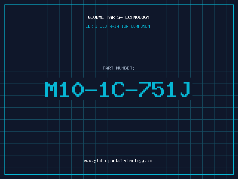 Aviation Part M10-1C-751J