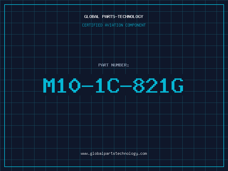 Aviation Part M10-1C-821G