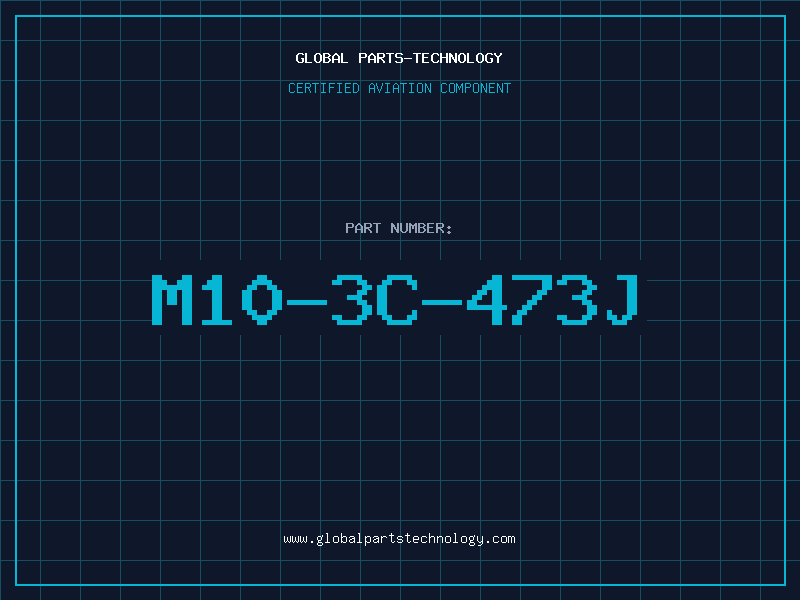 Aviation Part M10-3C-473J