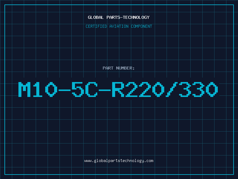 Aviation Part M10-5C-R220/330